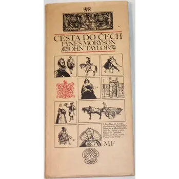 Literární cestopis Moryson Fynes, Taylor John - Cesta do Čech