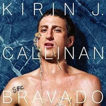 Hudba LP Kirin J Callinan: Bravado 2017