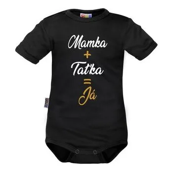 Kojenecké oblečení Body krátký rukáv Dejna Mamka + Taťka = Já, černé, vel. 86; 86 (12-18m); černá; 100 % bavlna