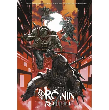 Komiks pro dospělé Želvy ninja: Poslední rónin - Reevoluce