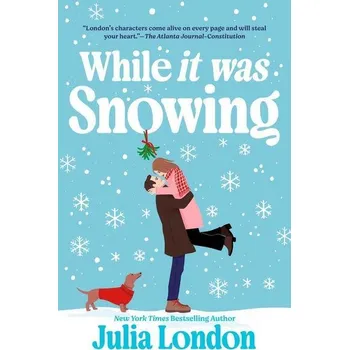 While It Was Snowing - Julia London