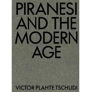 Kniha Piranesi and the Modern Age - Tschudi, Victor Plahte