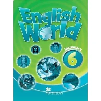 Anglický jazyk English World Level 6: Dictionary