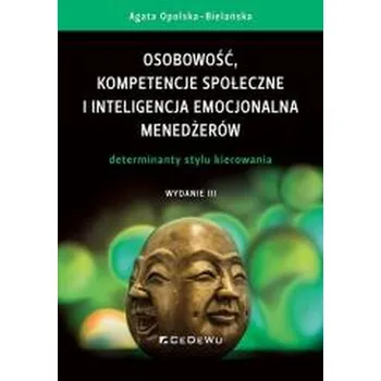 Osobowość, kompetencje społeczne i inteligencja em - Agata Opolska-Bielańska