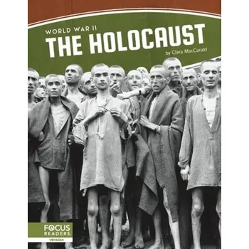 World War II: The Holocaust - MacCarald, Clara [EN] (2022, Brožovaná, North Star Editions)