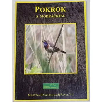 Literární biografie Hanzlíková Martina, Vít Pavel - Pokrok s modráčkem