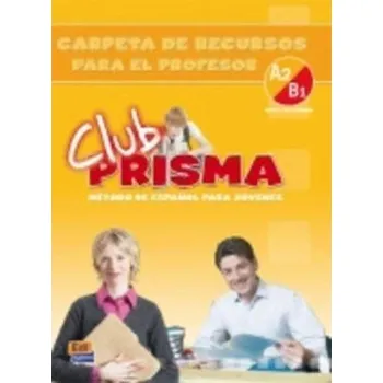 Španělský jazyk Club Prisma Intermedio A2/B1 - Carpeta de recursos para el profesor