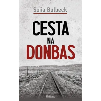 Cesta na Donbas - Bulbeck Soňa