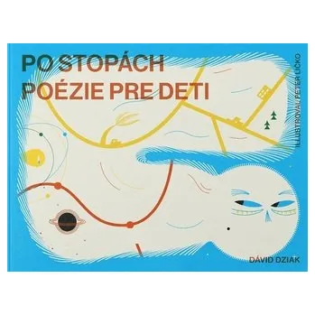 Bystrá hlava Po stopách poézie pre deti - Dávid Dziak