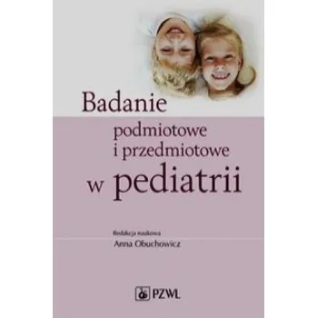Badanie podmiotowe i przedmiotowe w pediatrii (PL)