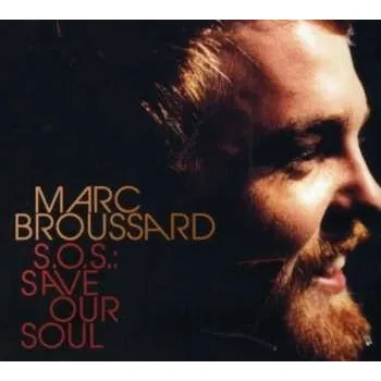 Zahraniční hudba CD Marc Broussard: S.O.S.: Save Our Soul 2007