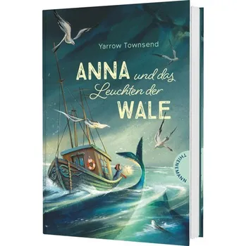 Anna und das Leuchten der Wale - Townsend, Yarrow