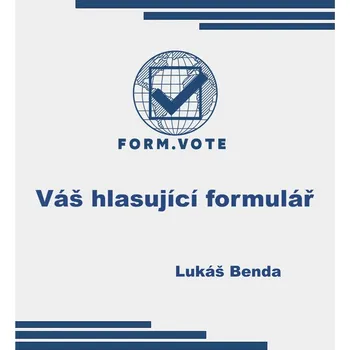 Umění FORM.VOTE Váš hlasující formulář