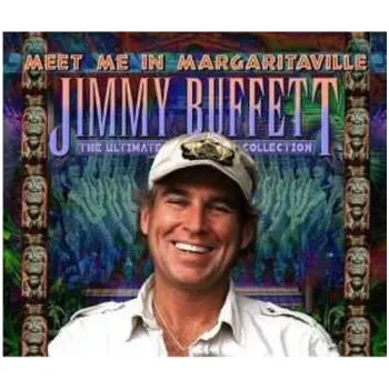 Zahraniční hudba 2CD Jimmy Buffett: Meet Me In Margaritaville (The Ultimate Collection) 2003