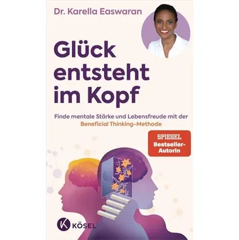Glück entsteht im Kopf - Easwaran, Karella