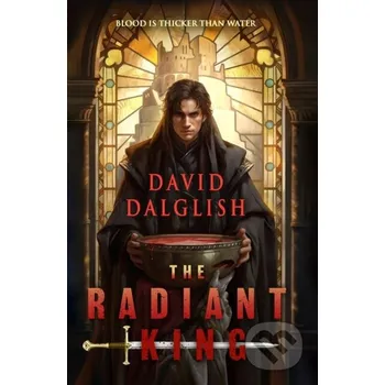 The Radiant King - David Dalglish Orbit