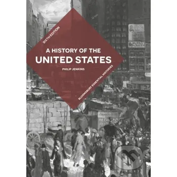 A History of the United States - Jenkins Philip Bloomsbury