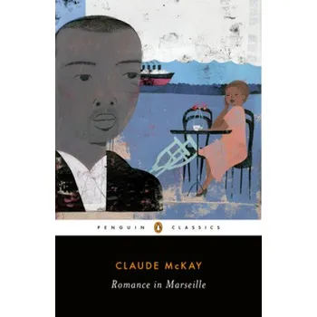 Cizojazyčná kniha Romance in Marseille (Claude Mckay,Gary Holcomb,William J. Maxwell)(Brožovaná)