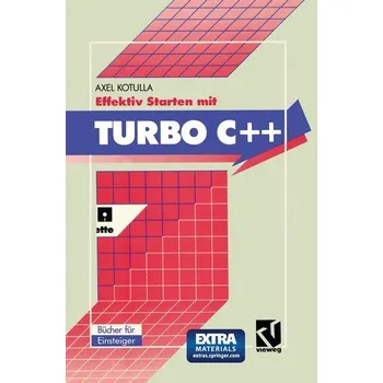 Technika Effektiv Starten mit Turbo C++ - Porst, Hannsheinz