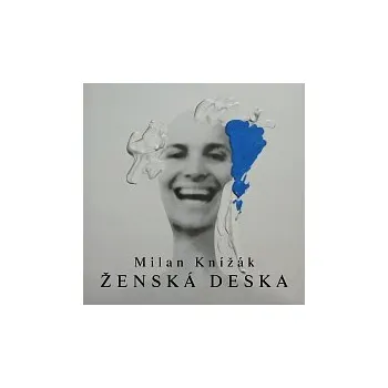 Česká hudba Milan Knížák – Ženská deska