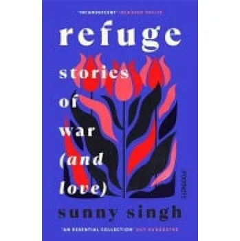 Cizojazyčná kniha Refuge: Stories of War (and Love) - Singh, Sunny