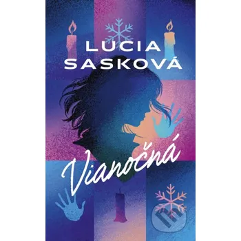 Kniha Vianočná - Lucia Sasková Slovenský spisovateľ