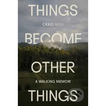 THINGS BECOME OTHER THINGS (MOD CRAIG)(Pevná)