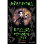 Mallory a kletba užvaněné lebky -…
