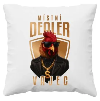 Žertovný předmět Místní dealer vajec v2 - polštář s potiskem- Tričkový.cz