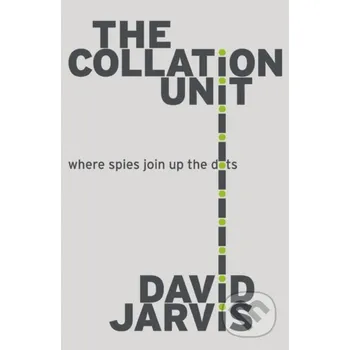 The Collation Unit - David Jarvis Matador