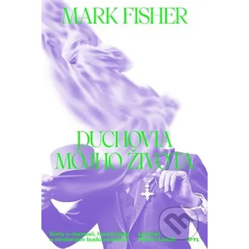 Kniha Duchovia môjho života - Mark Fisher Vydavateľstvo KPTL