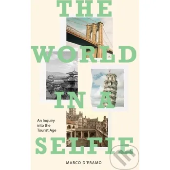 Učebnice The World in a Selfie - Marco D'eramo Verso
