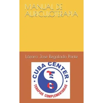 Španělský jazyk Manual de Auriculoterapia (Lazaro Jose Regalado Ponte)(Brožovaná)