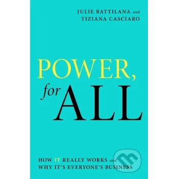 Beletrie pro dospělé Power, For All - Julie Battilana, Tiziana Casciaro Piatkus