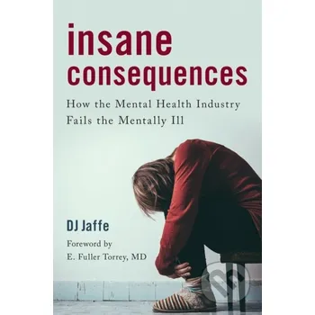 Insane Consequences - D.J. Jaffe Prometheus Books
