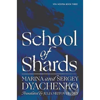 School of Shards - Marina & Sergey Dyachenko HarperCollins