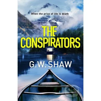 The Conspirators - William Shaw Riverrun