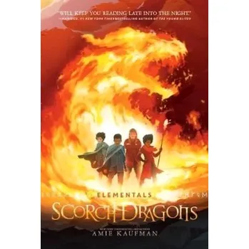 Scorch Dragons (Elementals 2) (Amie Kaufman, 2020)