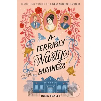 A Terribly Nasty Business - Julia Seales Orion