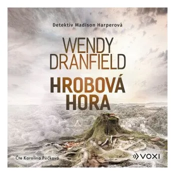Hrobová hora - Wendy Dranfield