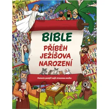 Andrew Newton BIBLE Příběh Ježíšova narození
