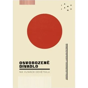 Umění Osvobozené divadlo na vlnách Devětsilu