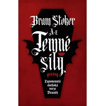 Temné síly: Zapomenutá švédská verze Draculy - Bram Stoker (2025, pevná)