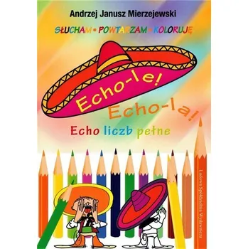 Motorová pila Echo-le! Echo-la - Janusz Andrzej Zajdel