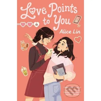 Beletrie pro dospělé Love Points to You - Alice Lin Delacorte