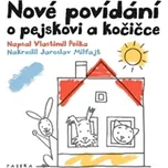 Nové povídání o pejskovi a kočičce -…