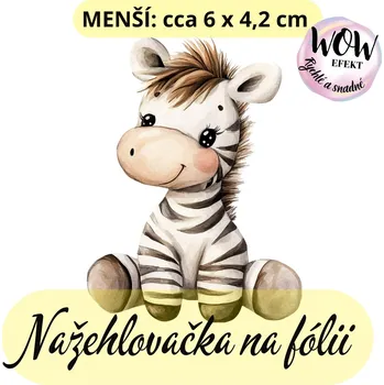 Nažehlovačky na fólii Nažehlovačka na fólii, ZEBRA sedící, 1 kus Zvolte VELIKOST motivu ZDE:: Menší