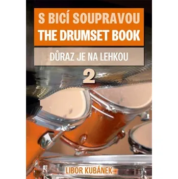 Umění S bicí soupravou / The Drumset book 2