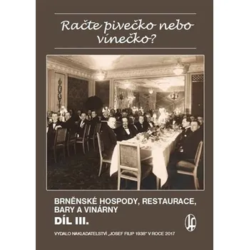 Populárně naučná literatura pro dospělé Račte pivečko nebo vínečko? díl III.