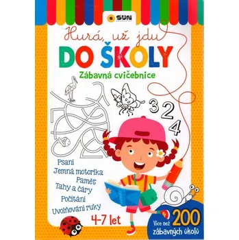 Hurá už jdu do školy - Zábavná cvičebnice